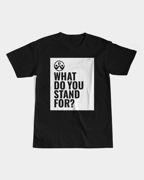 What Do You Stand For? Mens Tee